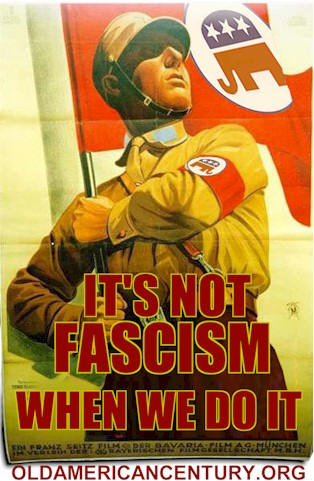 It's Not Fascism When We Do It